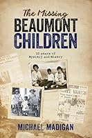 The Missing Beaumont Children 0975674676 Book Cover