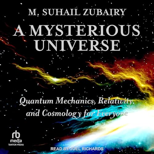 A Mysterious Universe by M. Suhail Zubairy episode artwork