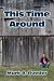 This Time Around