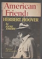 American Friend; Herbert Hoover B0006BQBS8 Book Cover
