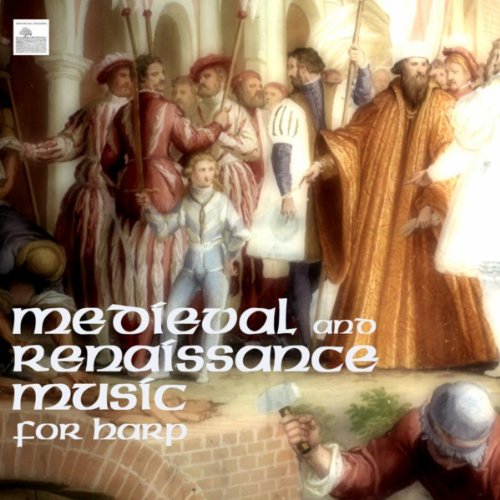 Medieval and Renaissance Music for Harp Medieval