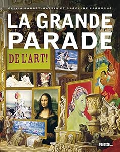 Livres Couvertures de La Grande Parade de l'art ! - fermeture et bascule vers 9782358321679