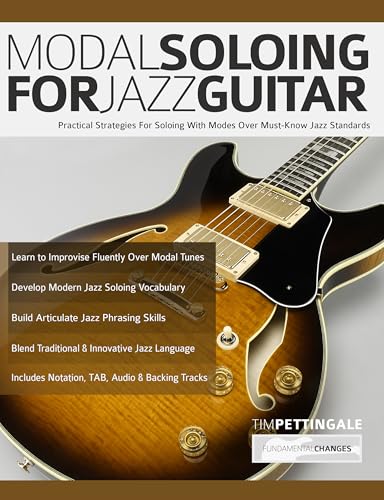 Modal Soloing for Jazz Guitar: Practical Strategies For Soloing With Modes Over Must-Know Jazz Standards (English Edition)