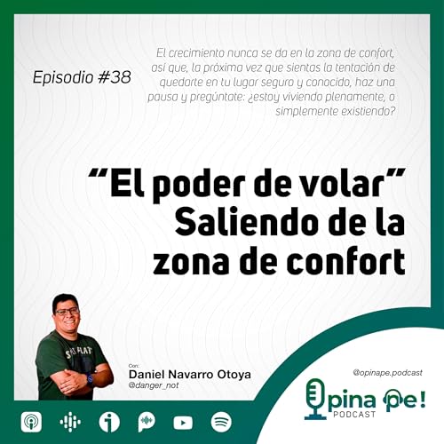 Episodio 38 - "El poder de volar" - Saliendo de la zona de confort