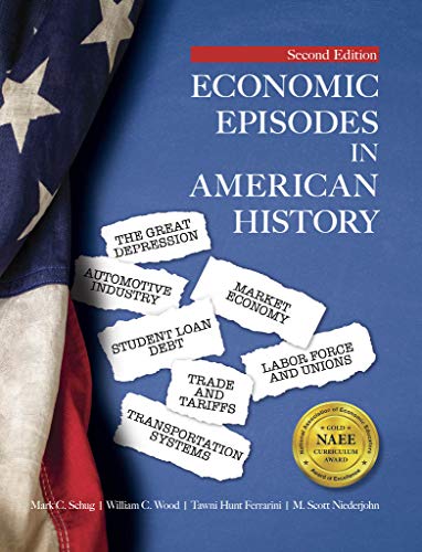 Compare Textbook Prices for Economic Episodes in American History,  Revised Printing  ISBN 9781935938828 by Mark Schug, William Wood, M. Scott Niederjohn, Tawni Hunt Ferrarini