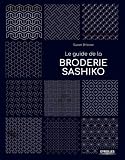  Le guide de la broderie sashiko