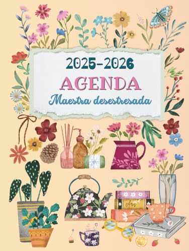 Agenda Maestra Desestresada 2025 2026: Planificador Y Organizador De Clases Mensual, Trimestral Y Semanal Para Docentes, Cuaderno Del Profesor, Regalo ... Primaria, Secundaria O Tutora. Tapa Dura A4