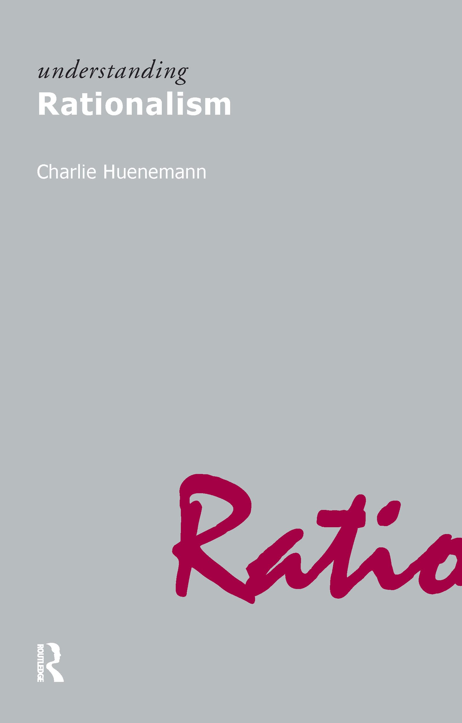 Understanding Rationalism - 9781844651139