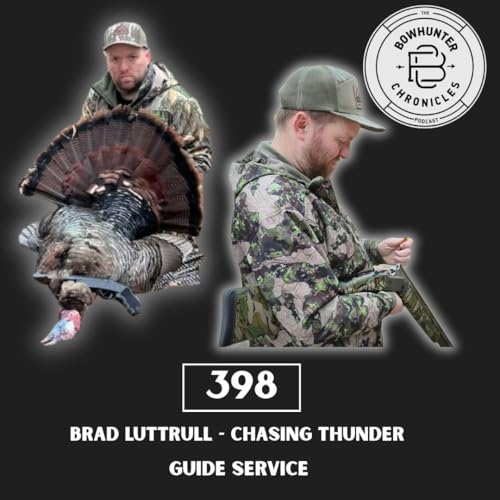 Chasing Thunder Turkey Hunting - Brad Luttrull