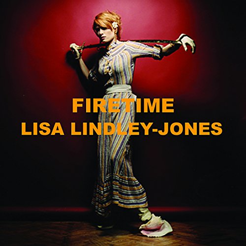 Firetime by Lisa Lindley Jones on Amazon Music Amazon.co.uk