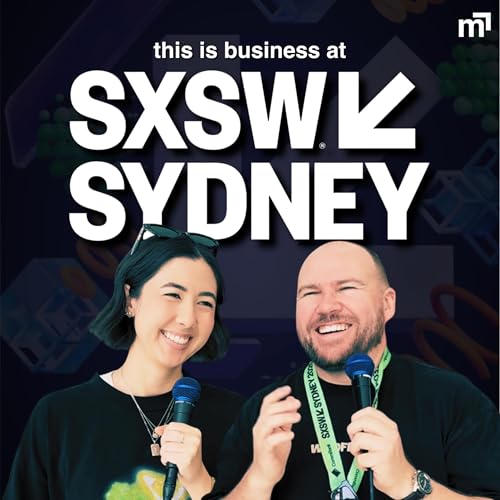 what we learned from SXSW Sydney this week (this is business) Podcast Por  arte de portada