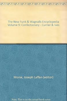 The New Funk & Wagnalls Encyclopedia Volume 9: Confectionery - Currier & Ives