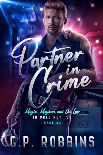 Partner in Crime (Magic, Mayhem, and the Law in Precinct #153 Book 2)