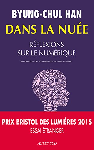Télécharger Dans la nuée: Réflexions sur le numérique (Questions de société) PDF