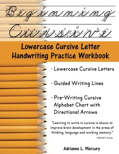 Beginning Cursive: Lowercase Cursive Letter Handwriting Practice Workbook