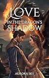 Love in the dragon’s shadow
