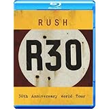 Rush: R30 30th Anniversary World Tour [Blu-ray] [2013]