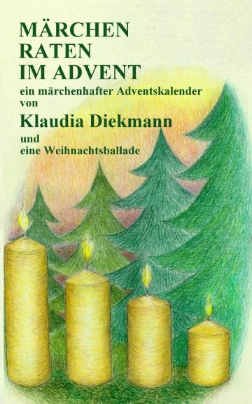 MÄRCHEN RATEN IM ADVENT: ein märchenhafter Adventskalender (Märchen-Rätselbücher)