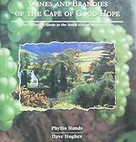Wines and Brandies of the Cape of Good Hope: The Definitive Guide to the South African Wine Industry 0620211822 Book Cover