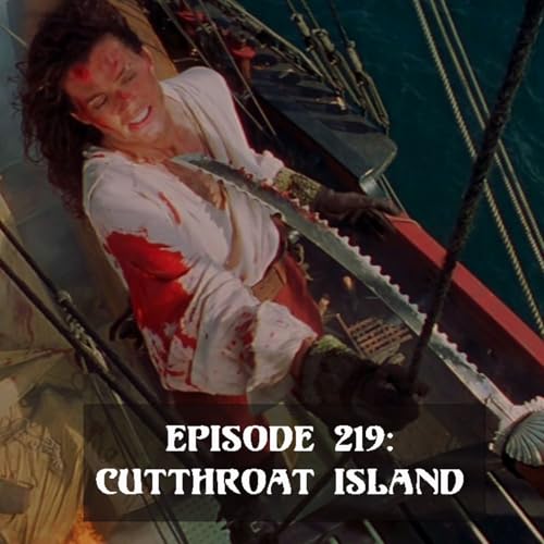 Episode 219: Cutthroat Island
