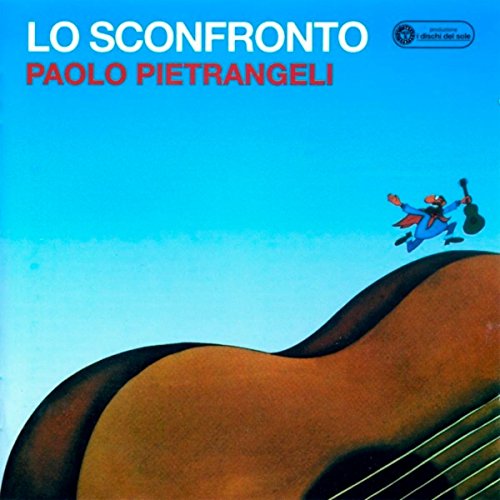 Lo Sconfronto Paolo Pietrangeli Digital Music Lo Sconfronto Paolo Pietrangeli Digital Music