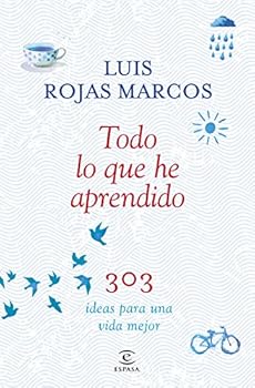 Hardcover Todo lo que he aprendido: 303 ideas para una vida mejor [Spanish] Book