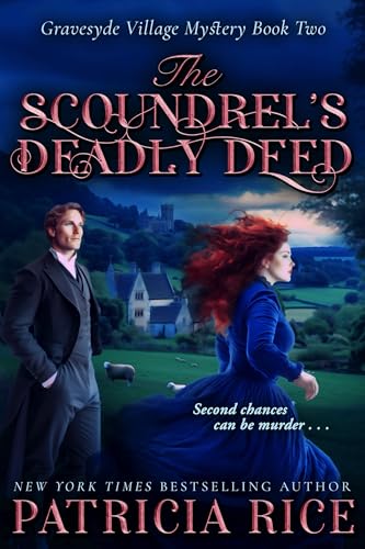 The Scoundrel’s Deadly Deed: Gravesyde Village Mystery #2 (Gravesyde Village Mysteries)