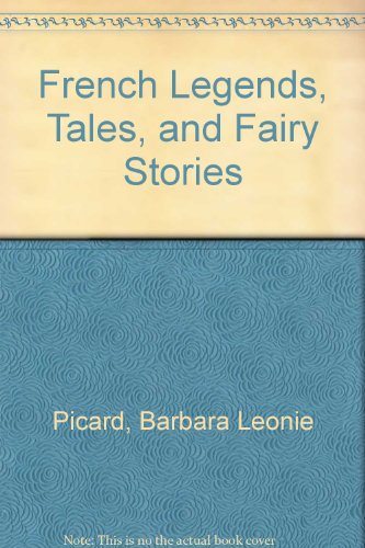 French Legends, Tales and Fairy Stories 060605300X Book Cover