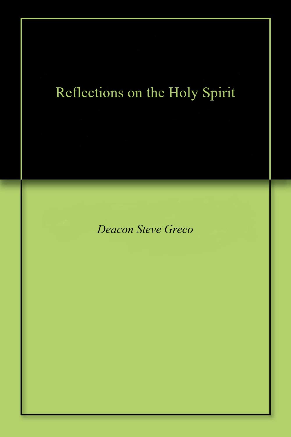 Reflections on the Holy Spirit