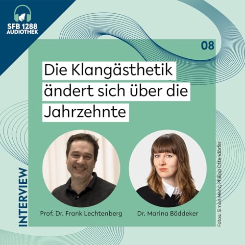 Folge 8: &bdquo;Die Klang&auml;sthetik &auml;ndert sich &uuml;ber die Jahrzehnte&ldquo; &ndash; Interview mit Prof. Dr. Frank Lechtenberg