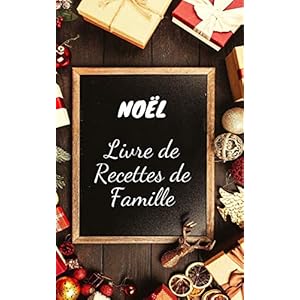 Noël Livre de Recettes de Famille 51mqqpAu43L. SS300