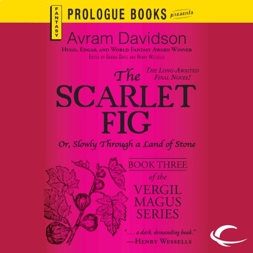 Cover art for The Scarlet Fig or, Slowly Through a Land of Stone