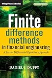 Finite Difference Methods in Financial Engineering: A Partial Differential Equation Approach (The Wiley Finance Series)