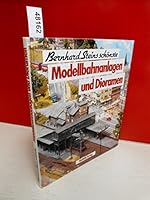 Modellbahnanlagen und Dioramen 3893508120 Book Cover