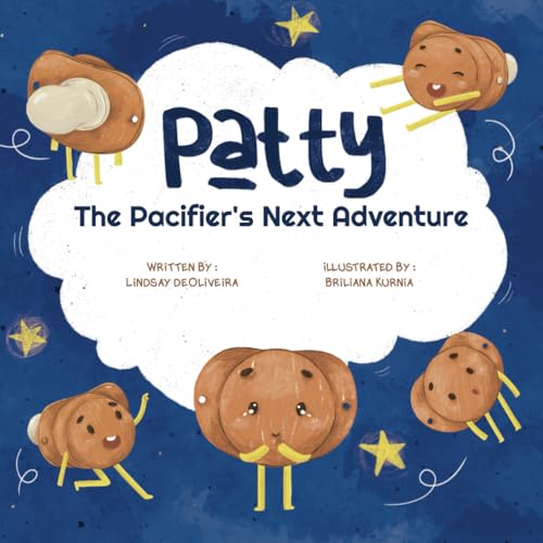 Image of Patty the Pacifier's Next Adventure: With Bonus Pacifier Weaning Guide