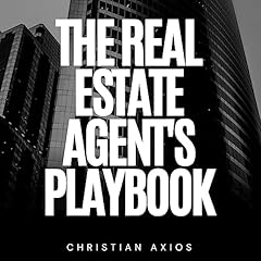 The Real Estate Agent's Playbook Audiolibro Por Christian Axios arte de portada
