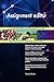 Produktbild Assignment editor All-Inclusive Self-Assessment - More than 670 Success Criteria, Instant Visual Insights, Comprehensive Spreadsheet Dashboard, Auto-Prioritized for Quick Results