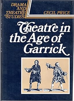 Hardcover Theatre in the Age of Garrick (Drama and Theatre Studies) Book