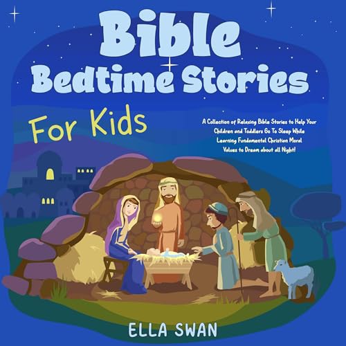 Bible Bedtime Stories for Kids by Ella Swan episode artwork