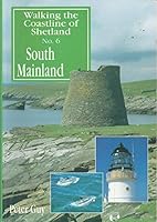 Walking the Coastline of Shetland No. 6: South Mainland 1898852642 Book Cover