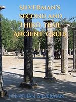 Silverman's Second and Third Year Ancient Greek (Silverman's Ancient Greek) 0996901167 Book Cover