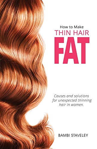 How to make Thin Hair Fat