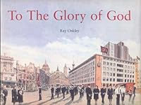 To the Glory of God 0854128271 Book Cover