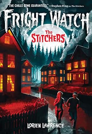 The Stitchers (Fright Watch Book 1)
