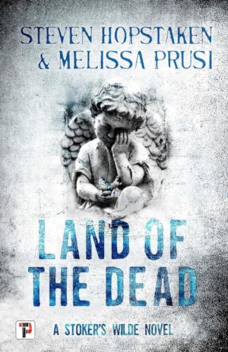 Land of the Dead: A Stoker's Wilde Novel