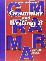 Saxon Grammar and Writing: Student Workbook Grade 8 1419098594 Book Cover