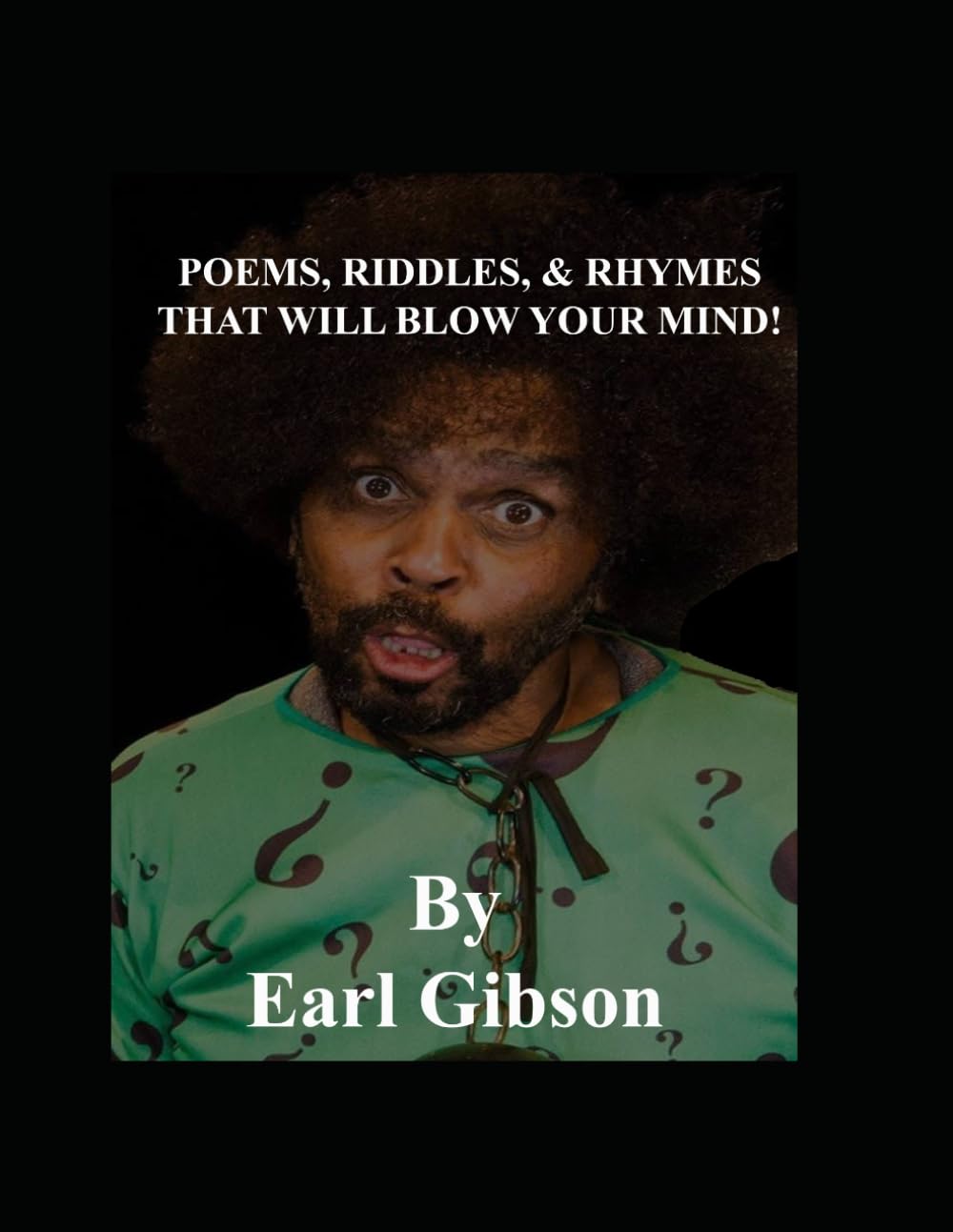 Poems, Riddles, & Rhymes That Will Blow Your Mind!