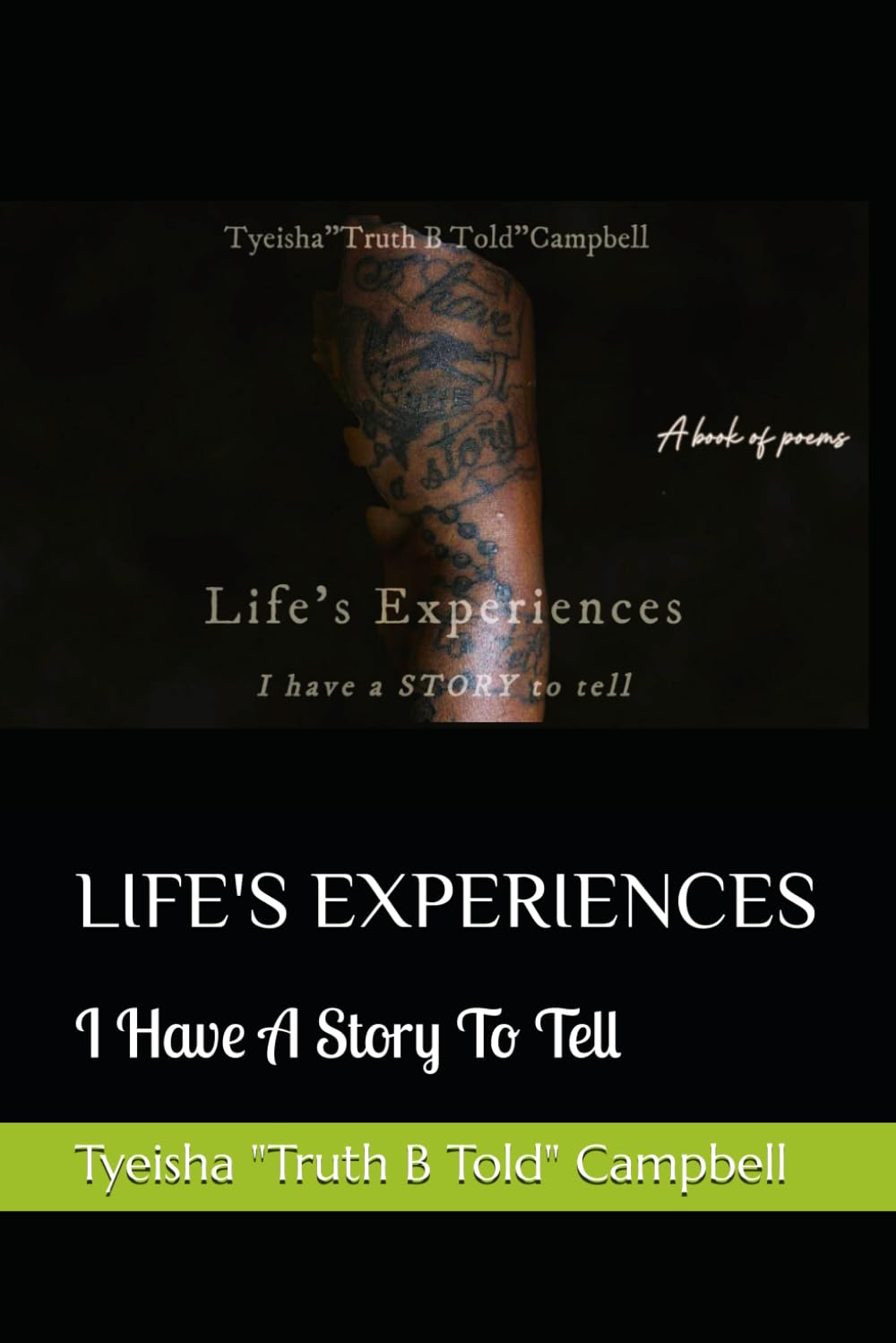 LIFE'S EXPERIENCES: I Have A Story To Tell