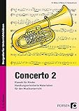  Concerto 2: Klassik für Kinder: Handlungsorientierte Materialien für den Musikunterricht (3. bis 6. Klasse)