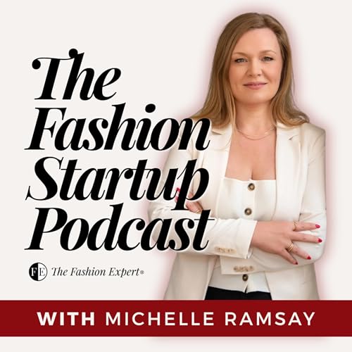 『Ep16: Why Your Fashion Startup Brand Reset Is Now』のカバーアート